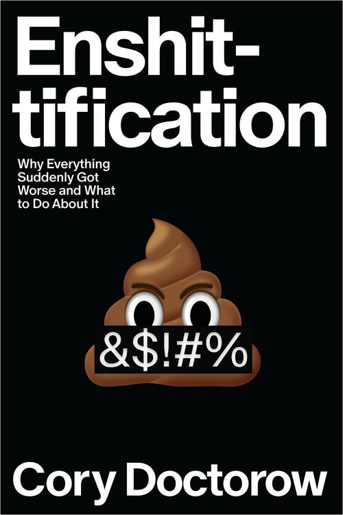 Enshittification by Cory Doctorow